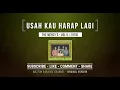 Download Lagu USAH KAU HARAP LAGI - The Mercy's (1976) KARAOKE (ORIGINAL VERSION)
