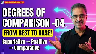 Degrees of Comparison Series - 04 Change Superlative to All Forms Clearly