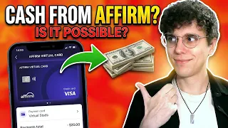 How to Get Cash from Affirm Virtual Card - Is It Possible