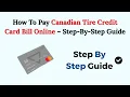 How To Pay Canadian Tire Credit Card Bill Online - Step-By-Step Guide