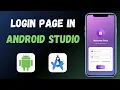 Login Page in Android Studio Android Studio Tutorial