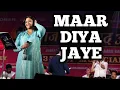 Lagu MAAR DIYA JAYE KI CHHOD DIYA JAYE(HD) | LATA MANGESHKAR |SHAILAJA SUBRAMANIAN|SIDDHARTH ENTERTAINERS