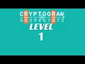 Cryptogram Level 1 Answers Go Answer
