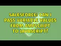 Salesforce Can i pass variable values from ampscript to javascript
