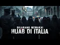 Lagu Italia Melarang Hijab?! No Place for Islam in Europe?
