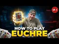 Learn Euchre Step by Step - Ep 1 The Basics