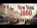 What New York Looked Like in 1660 AI Reconstruction of New Amsterdam Documentary