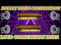 Download Lagu Bullet horn dj competition//Competition horn//dj mithun
