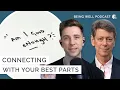 Lagu Connecting With Your Best Parts | Being Well Podcast
