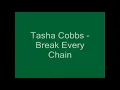 TASHA COBBS-Break Every Chain Official audio with Lyrics