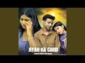 Download Lagu Byah Ka Card