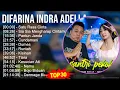 Lagu D i f a r i n a I n d r a A d e l l a MIX Greatest Hits 1 HOUR ~