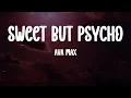 Download Lagu Ava Max - Sweet But Psycho (Lyrics) | Pop Dance Hit Download Lagu Ava Max - Sweet But Psycho (Lyrics) | Pop Dance Hit