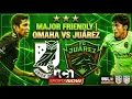 Union Omaha v FC Juarez International Exhibition Soccer Friendly