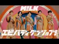 Download Lagu M!LK - エビバディグッジョブ！(Official Music Video)