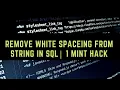 How we remove white spaces in sql string Trim function in sql 1 mint hack of sql