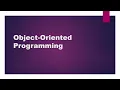 Introduction To OOP Object Oriented Programming Presentation