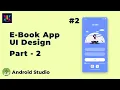 Ebook App UI Design Part - 2 Android UI Design Tutorial UiUX Tutorial