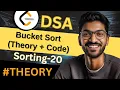 Sorting-20 Bucket Sort Theory Code Beginner Medium Advanced Level