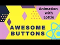 How to Make Awesome Buttons Using Lottie Animations in React Native
