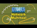 New Super Powerful Tool for Network Building - Cities Skylines Network Multitool Mod