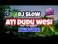 Download Lagu DJ ATI DUDU WESI,REMIX VIRAL 2021