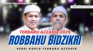 sholawat robbahu bidzikri versi koplo terbaru azzahir 2025 full lirik arab