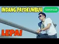 LEPAI 💞 Indang Payokumbuh, Lagu  Minang Terpopuler Sepanjang Masa
