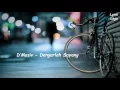 Download Lagu D'Masiv - Dengarlah Sayang (Lyric Video)