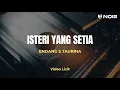 Download Lagu ISTERI YANG SETIA - ENDANG S. TAURINA | Lirik Lagu Nostalgia Paling di Cari | Lagu Lawas 90an