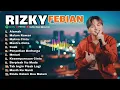 RIZKI FEBIAN FULL ALBUM || ALAMAK (Trending) 🎧 🎵 Malam Rawan - Makna Cinta || Lagu Viral 2025