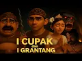 Download Lagu I Cupak dan I Grantang | Cerita Rakyat Bali | Kisah Nusantara tentang Pengkhianatan dan Kejujuran