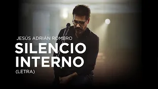 Jesús Adrián Romero - Silencio Interno (Letra) (Besos En La Frente)