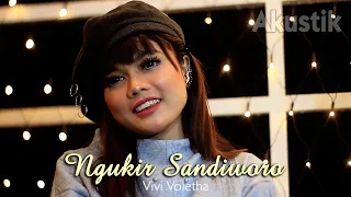 Download Vivi Voletha ~ Ngukir Sandiworo  |  Acoustic Version MP3