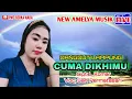 Cuma Dikhimu,Cipt; L Komar,Voc; Sari,Live New Amelya Lagu dangdut Lampung Mega Sulyana