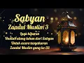 Download Lagu ZAADUL MUSLIM 3 - SABYAN (OFFICIAL LYRIC VIDEO)