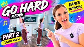 Go Hard by MEOVV π Dance Tutorial WITH MUSIC | Part 2