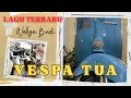 Vespa Tua - Lagu Reggae Terbaru