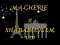 Ma Cherie x Shababen im VIP DJ NASA MASHUP