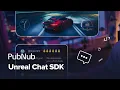 PubNub Unreal Chat SDK