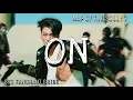 Lagu [FANCHANT/응원범] BTS (방탄소년단) - ‘ON' Lyrics