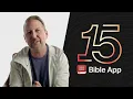 Celebrate 15 Years of the Bible App with YouVersion Founder Bobby Gruenewald