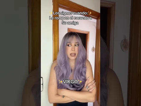 Los signos cuando les rompen el corazón a su amiga 💔 #horoscopo #humor #comedia #zodiaco #signos