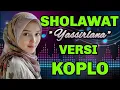 SHOLAWAT MERDU, SHOLAWAT YASIRLANA MERDU ~Sholawat Membawa Berkah ~Versi Koplo 2025