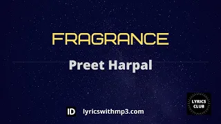 Fragrance Lyrics Video – Preet Harpal