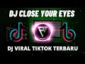Download Lagu DJ GUM GUM TEKI TEKI CLOSE YOUR EYES VIRAL TIKTOK