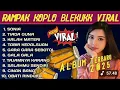 Download Lagu KOPLO DANGDUT RAMPAK FUL BLEKUKK SONIA FUL ALBUM TERBARU 2025