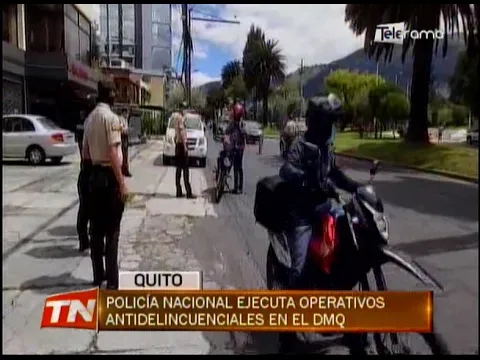 Policía nacional ejecuta operativos antidelincuenciales en el DMQ