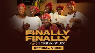 finally finally testimony joe official video 