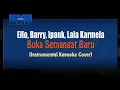 Download Lagu Ello, Barry, Ipank, Lala Karmela - Buka Semangat Baru (KARAOKE TANPA VOCAL)